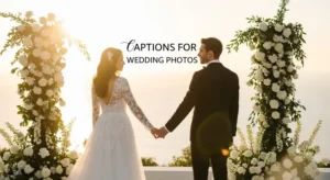 Captions for Wedding Photos