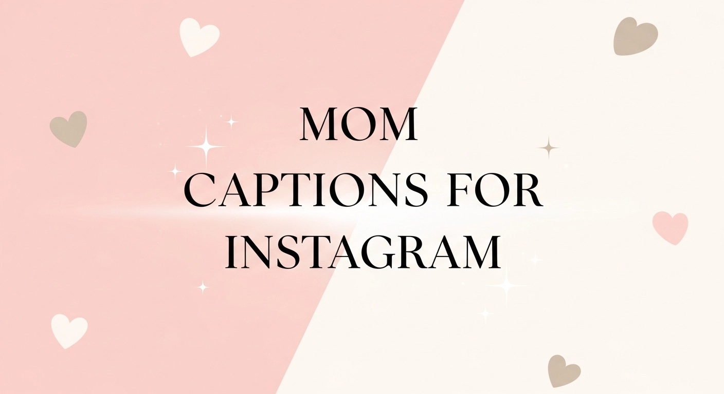Mom Captions for Instagram