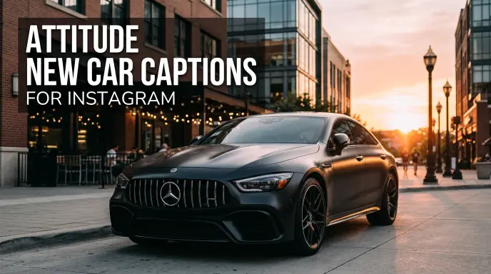 Attitude New Car Captions for Instagram