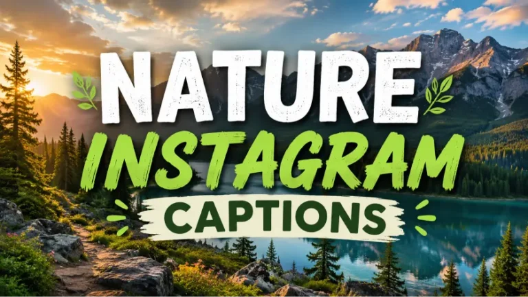 Nature Instagram Captions