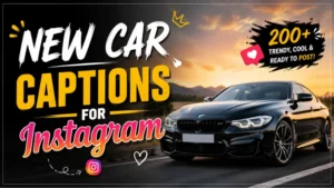 New Car Captions for Instagram